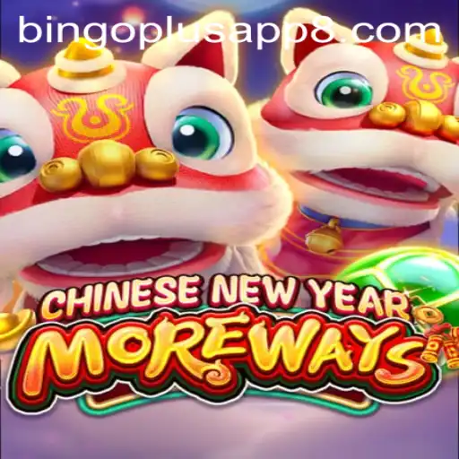 Exploring the Excitement of CHINESENEWYEARMOREWAYS on the Bingo Plus App
