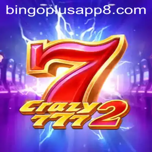 Exploring Crazy7772: A Thrilling Journey with Bingo Plus App