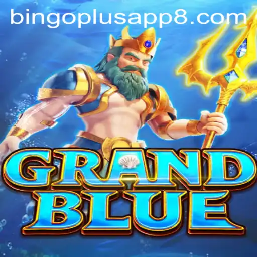 Exploring the World of GRANDBLUE and Bingo Plus App