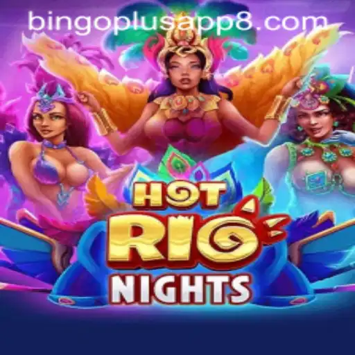 Exploring HotRioNights: A Vibrant Adventure in the Bingo Plus App