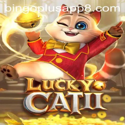 Unveiling the Thrills of LuckyCatII: A New Era in Bingo Gaming with the Bingo Plus App