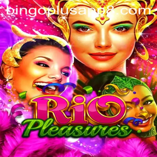 Discover the Excitement of RioPleasures: A Unique Bingo Experience