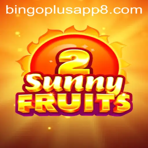Exploring SunnyFruits2: A Comprehensive Guide to the Game and Bingo Plus App